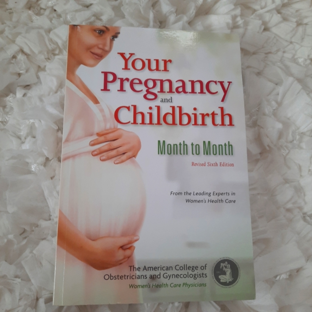 Your Pregnancy & Childbirth Month by Month Book American College of Obstetrician